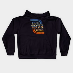 Pro Roe |1973 Retro Kids Hoodie